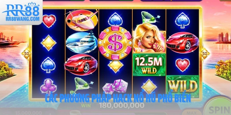 Các phương pháp hack nổ hũ phổ biến Các phương pháp hack nổ hũ phổ biến